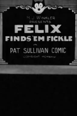 Felix Finds ’Em Fickle