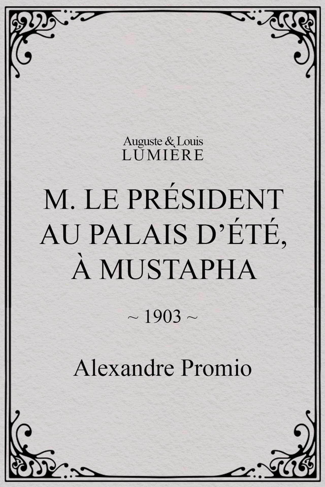 M. le président au palais d’été, à Mustapha