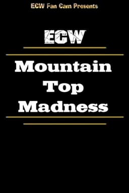 ECW Mountain Top Madness