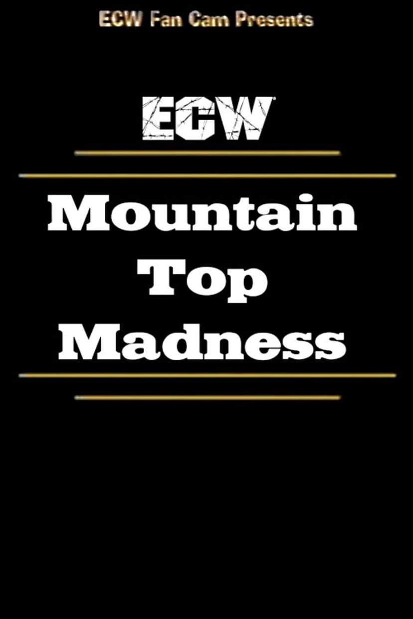 ECW Mountain Top Madness