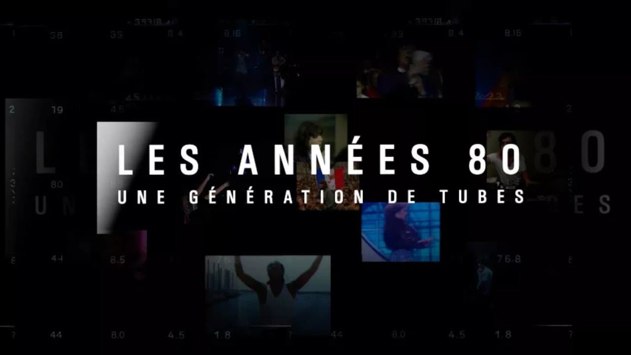 Les années 80, une génération de tubes