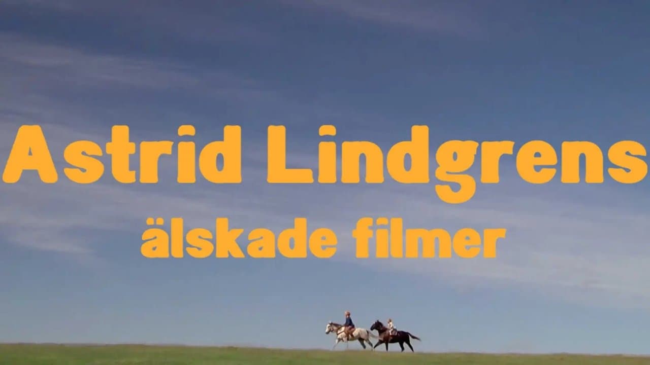 Astrid Lindgrens älskade filmer