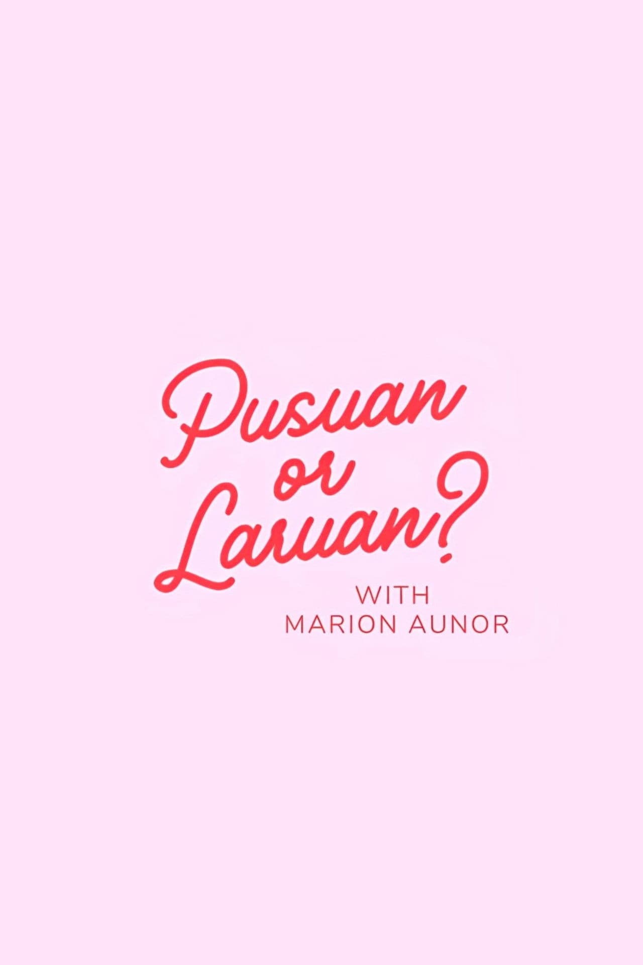 Pusuan or Laruan?