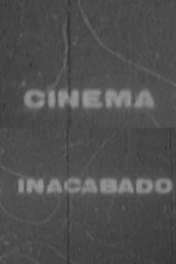Cinema Inacabado