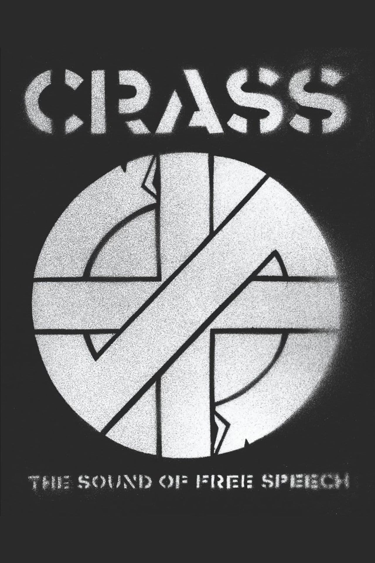 Crass: The Sound of Free Speech (The Story of Reality Asylum)