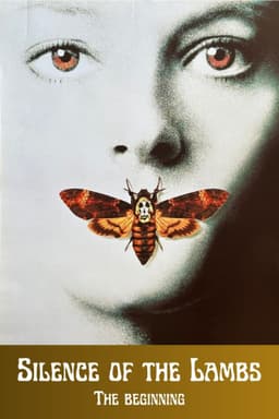Silence of the Lambs: The Beginning