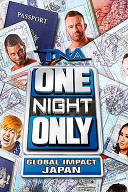 TNA One Night Only: Global IMPACT Japan 2014