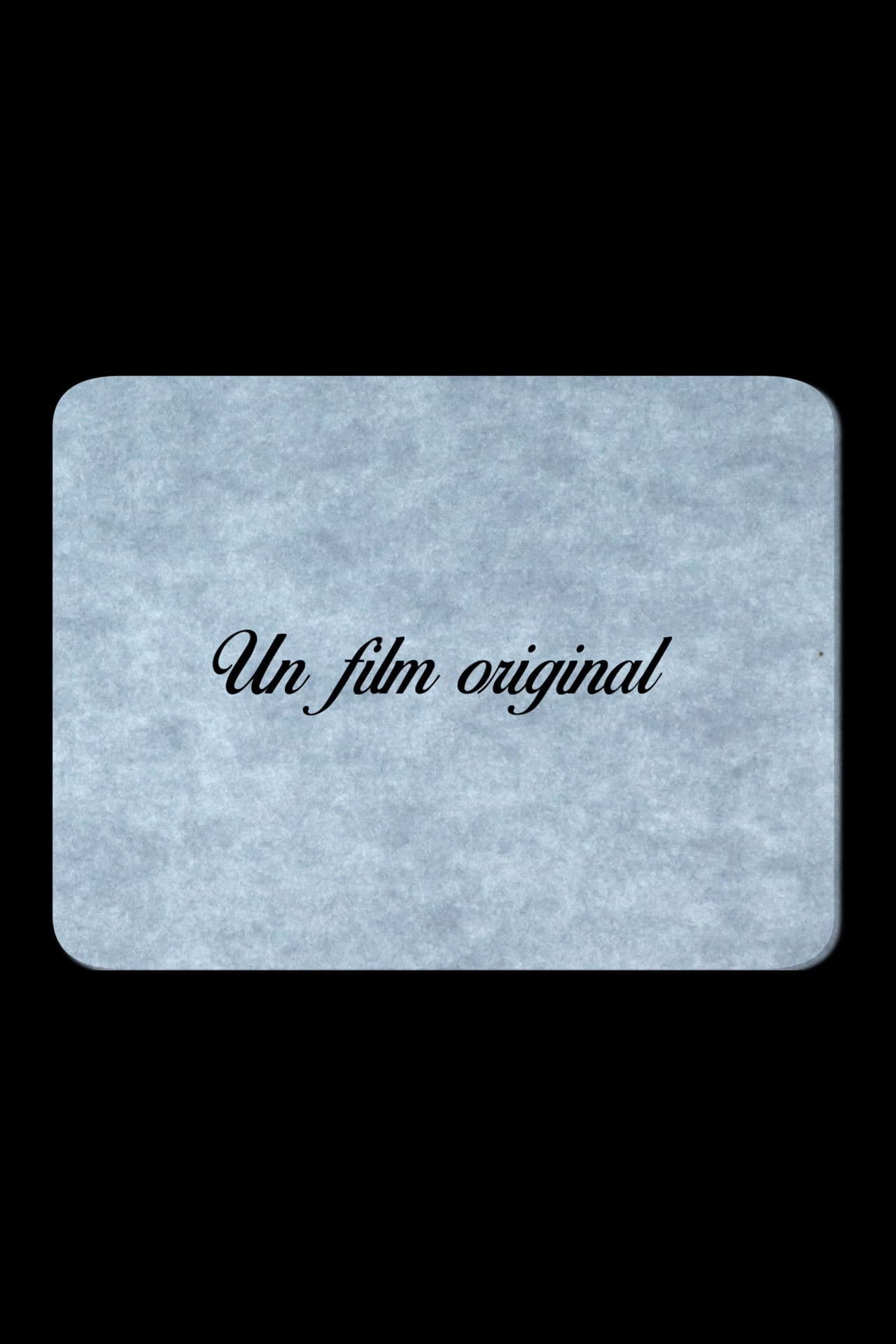 Un film original