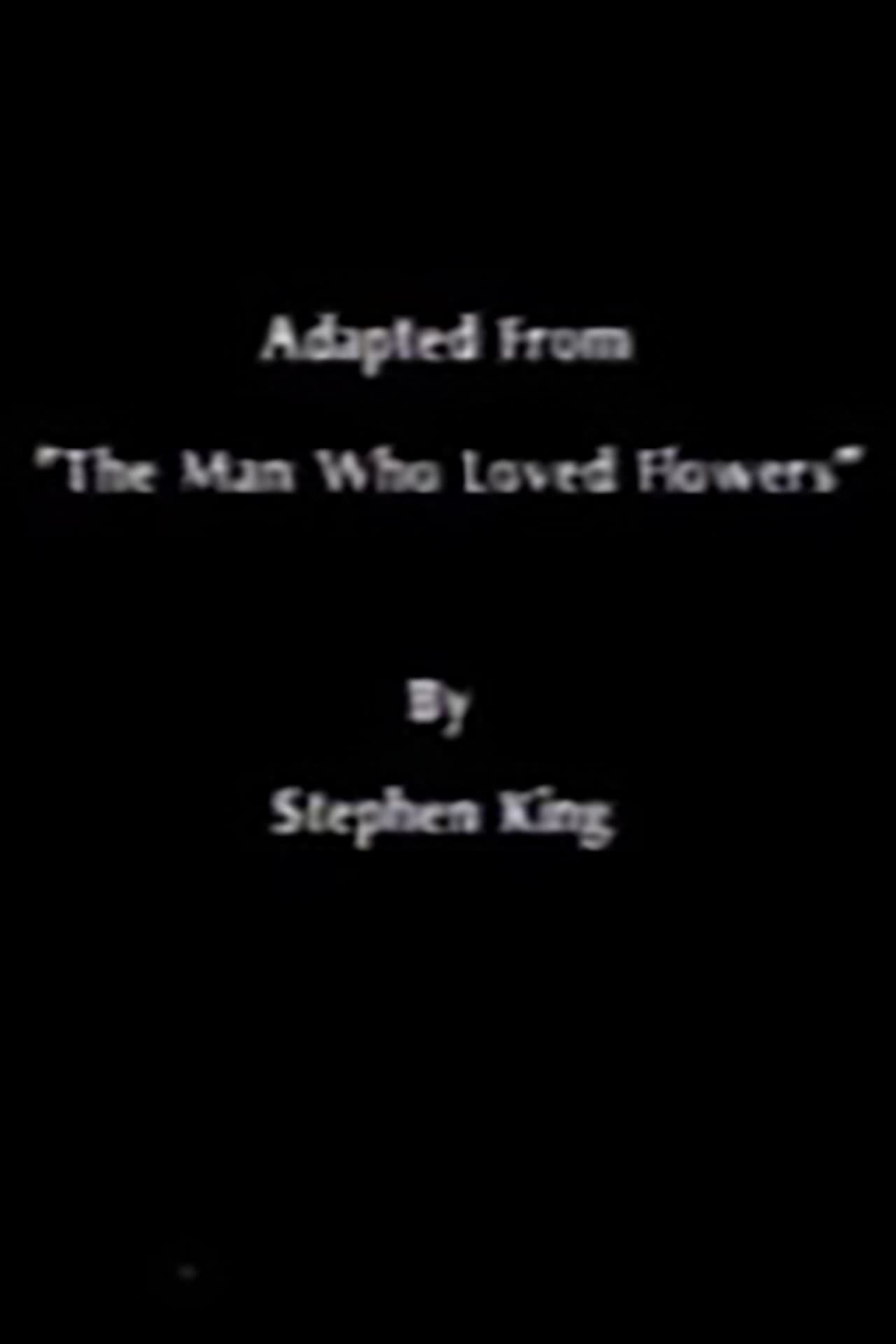 The Man Who Loved Flowers