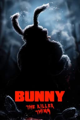 Bunny the Killer Thing