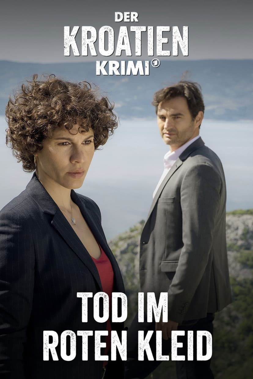 Der Kroatien-Krimi: Tod im roten Kleid