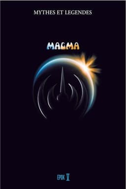 Magma - Myths and Legends Volume V