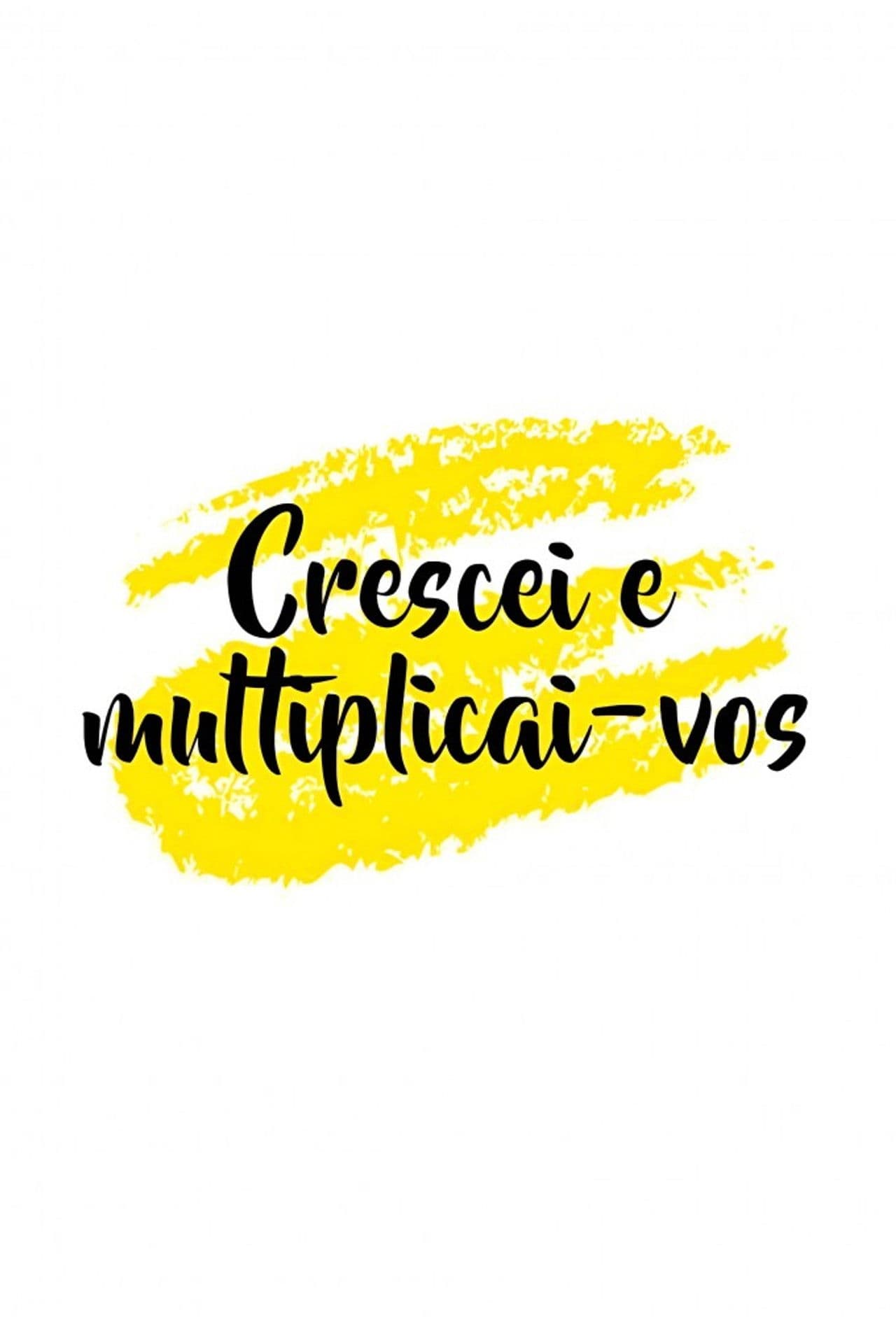 Crescei e Multiplicai-vos