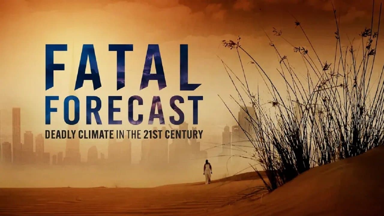 Fatal Forecast