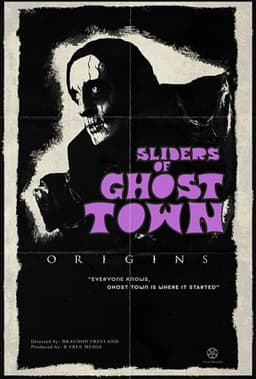 Sliders of Ghost Town: Origins