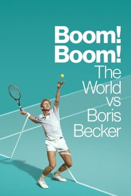Boom! Boom! The World vs Boris Becker