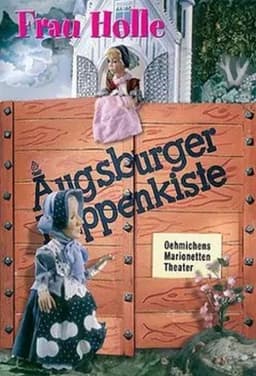 Augsburger Puppenkiste - Frau Holle