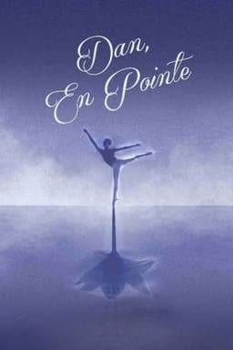 Dan, En Pointe
