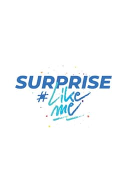 Surprise #LikeMe
