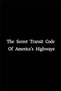 The Secret Transit Code of America's Highways