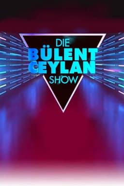 Die Bülent Ceylan Show