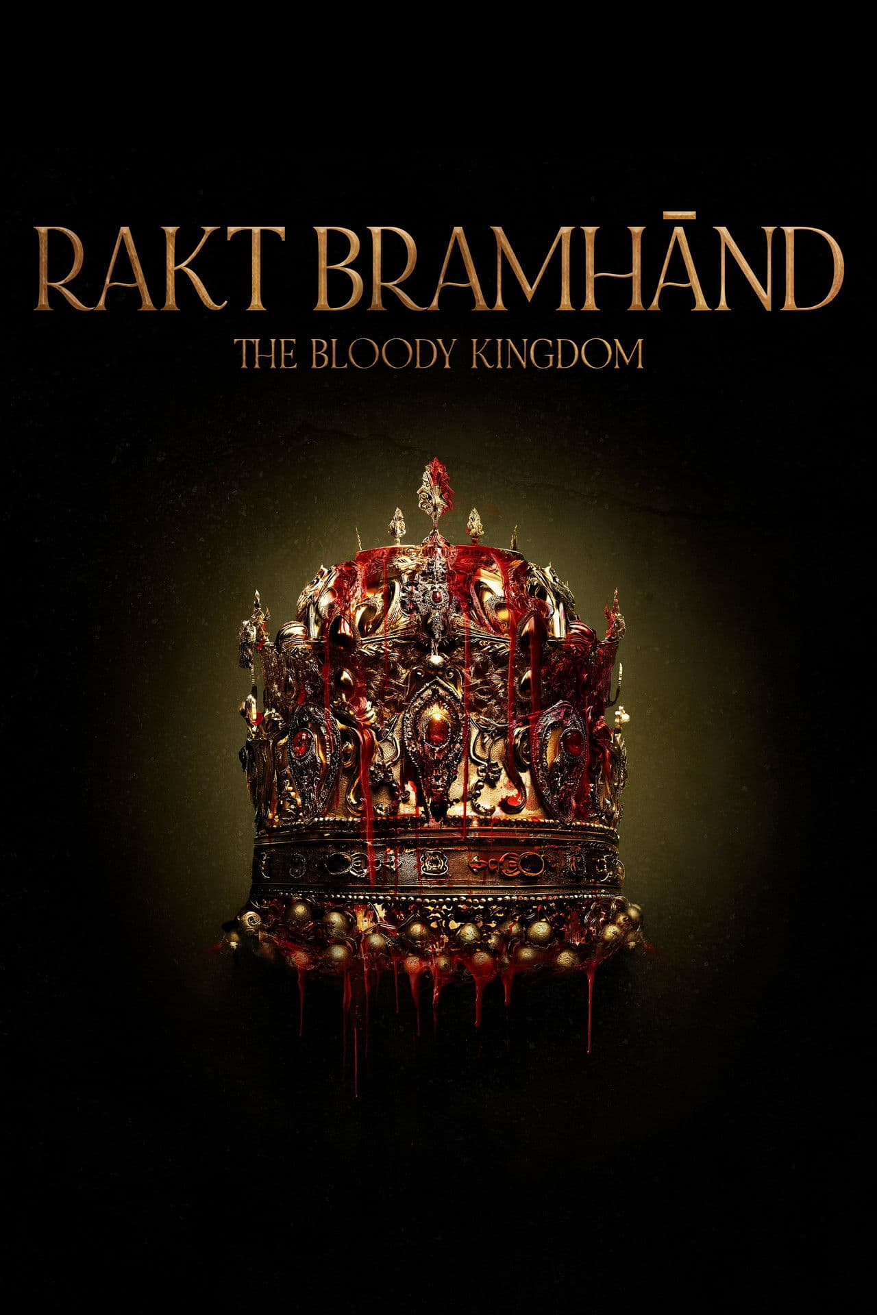 Rakt Brahmānd: The Bloody Kingdom