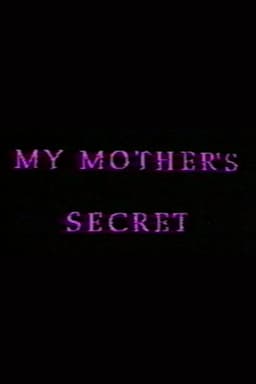 My Mother's Secret: Sons and Daughters of Lesbian Mothers