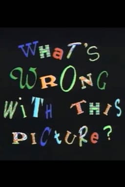 What's Wrong With This Picture?