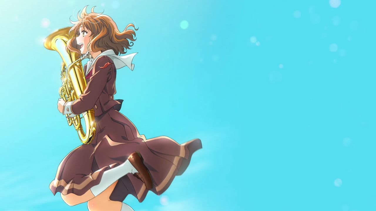 Sound! Euphonium: The Final Movie, Part 1