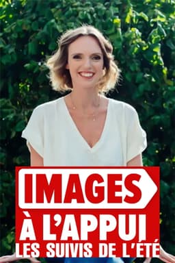 Images à l'appui : Les suivis de l'été