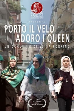 Porto il velo adoro i Queen