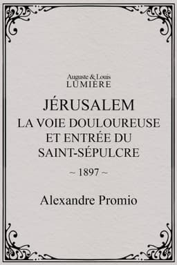 Jérusalem : la Voie douloureuse et entrée du Saint-Sépulcre