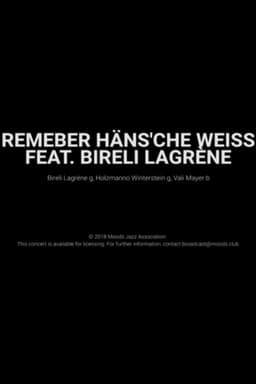 Remember Häns'che Weiss Feat. Bireli Lagrène- Moods