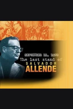 September 11, 1973: The Last Stand of Salvador Allende