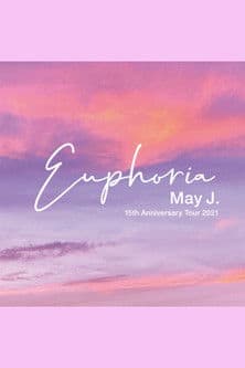May J. 15th Anniversary Tour 2021 - Euphoria - 2021.9.26 at Zepp DiverCity