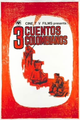 Tres Cuentos Colombianos