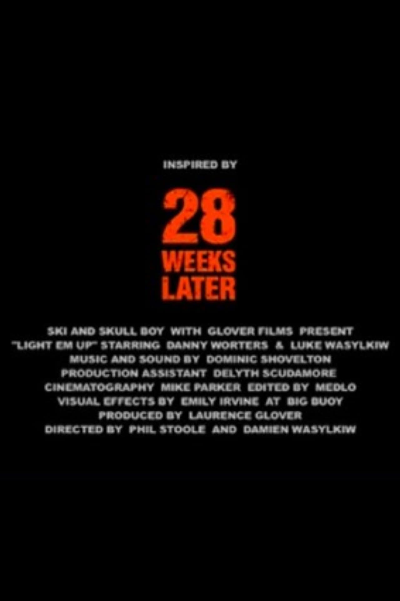 28 Weeks Later: Light 'Em Up