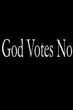God Votes No