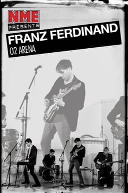NME Presents: Franz Ferdinand, This Fire - O2 Arena, London 2009