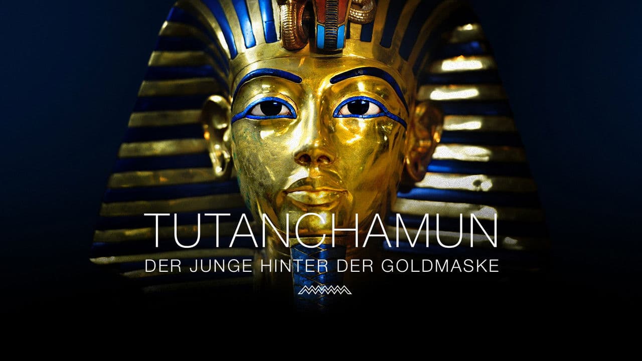Tutanchamun - Der Junge hinter der Goldmaske
