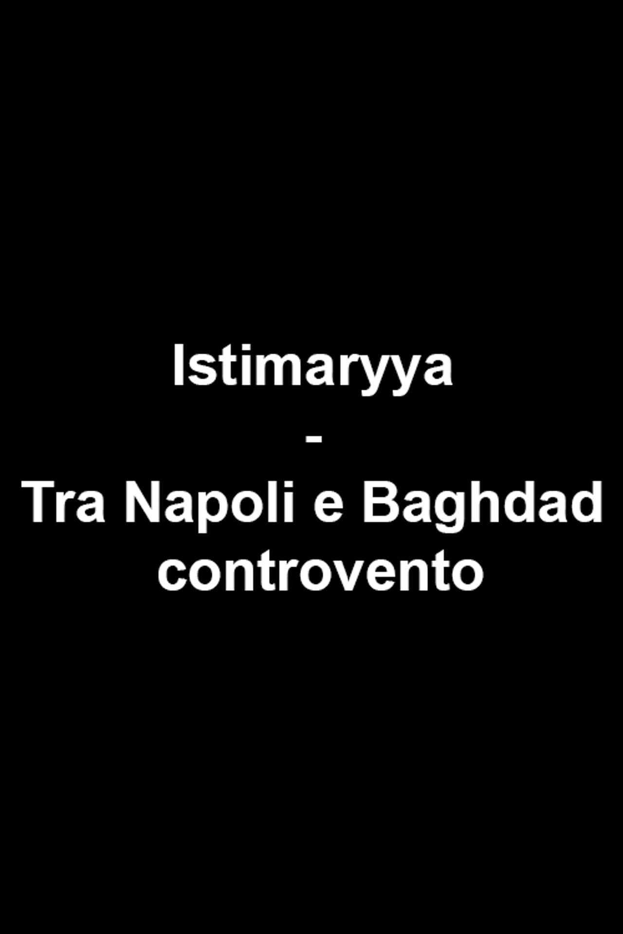Istimaryya - Tra Napoli e Baghdad controvento