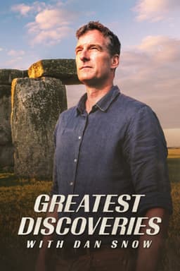 Greatest Discoveries with Dan Snow