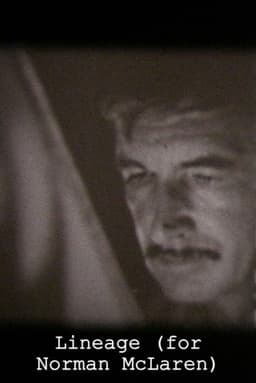 Lineage (for Norman McLaren)