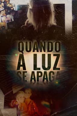 Quando a Luz Se Apaga