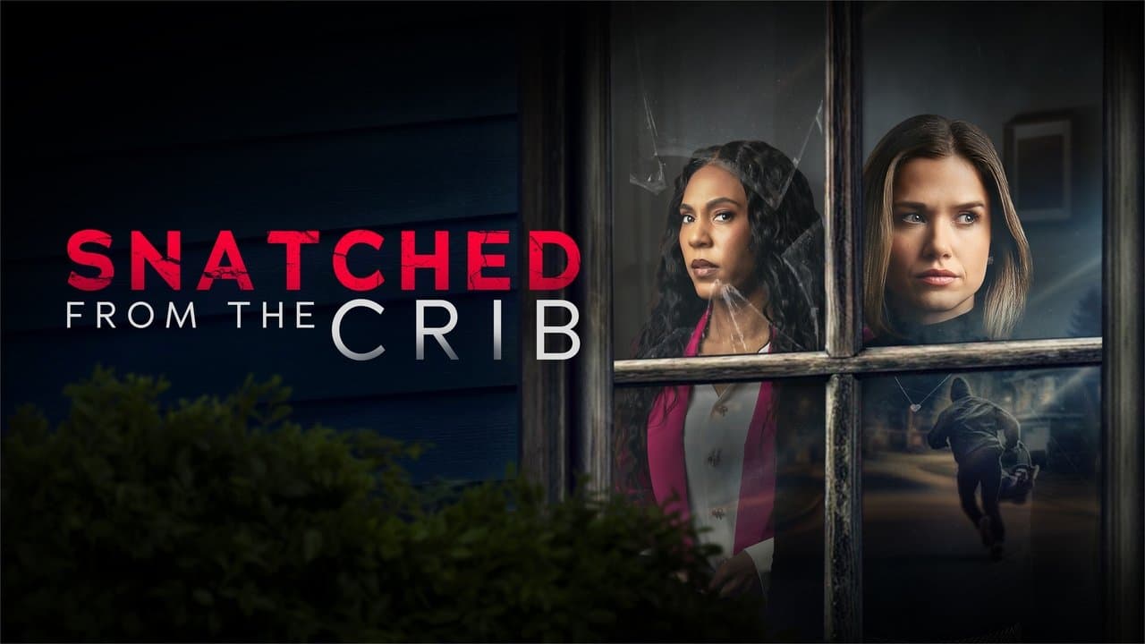 Snatched From The Crib