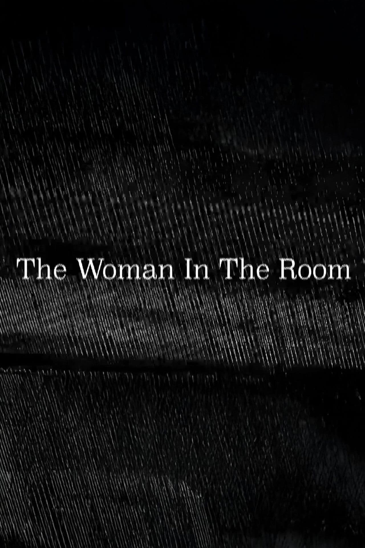 The Woman In The Room