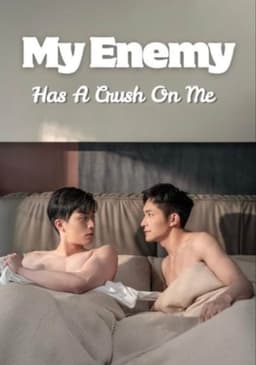 My Enemy Has a Crush on Me