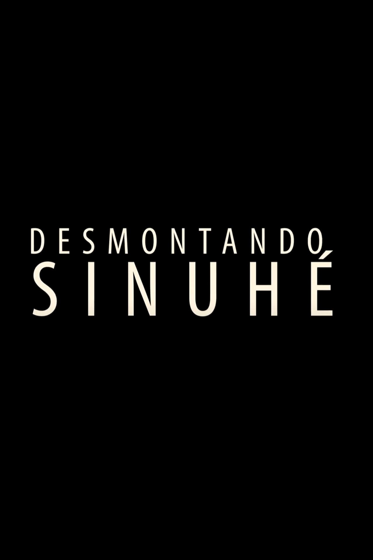 Desmontando Sinuhé.