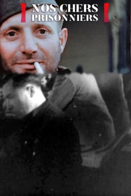 Nos chers prisonniers