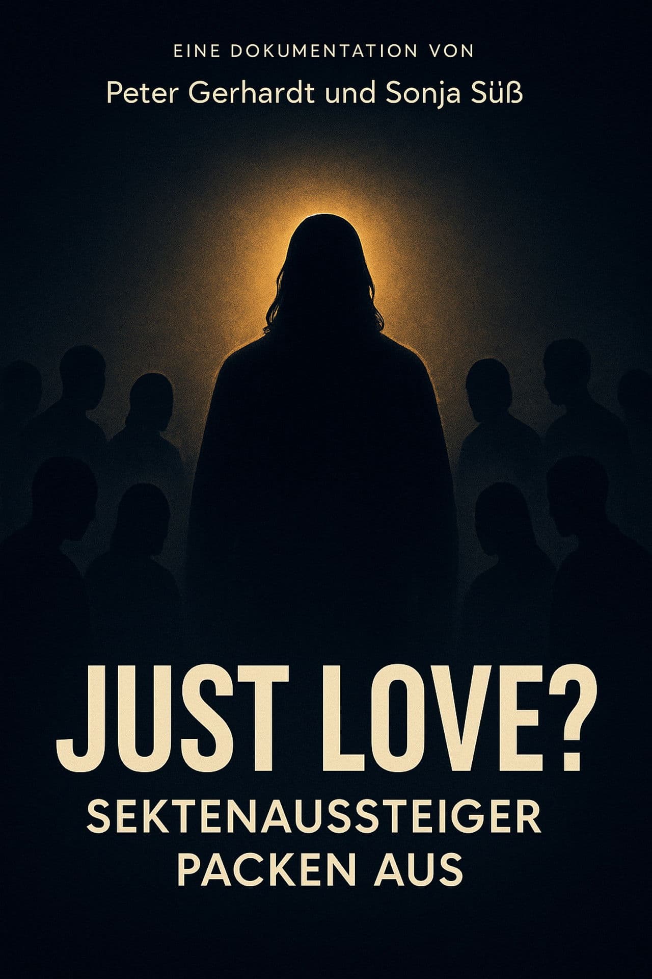 Just Love? Sektenaussteiger packen aus